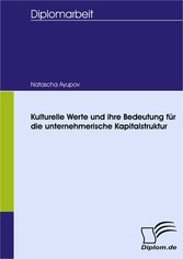 Kulturelle Werte und ihre Bedeutung für die unternehmerische Kapitalstruktur