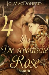 Die schottische Rose 4