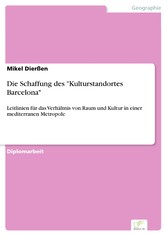 Die Schaffung des 'Kulturstandortes Barcelona'