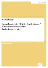 Auswirkungen der 'Brühler Empfehlungen' auf den steuerorientierten Rechtsformvergleich