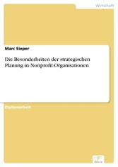 Die Besonderheiten der strategischen Planung in Nonprofit-Organisationen