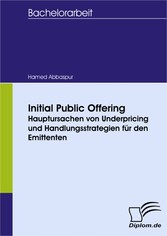 Initial Public Offering: Hauptursachen von Underpricing und Handlungsstrategien für den Emittenten