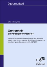 Gentechnik - ein Paradigmenwechsel?