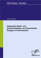 Verbesserte Markt- und Systemintegration von Erneuerbaren Energien im Strombereich