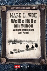 Weiße Hölle am Yukon