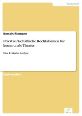 Privatwirtschaftliche Rechtsformen für kommunale Theater