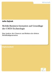 Mobile-Business-Szenarien auf Grundlage der UMTS-Technologie