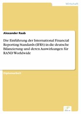 Die Einführung der International Financial Reporting Standards (IFRS) in die deutsche Bilanzierung und deren Auswirkungen für RAND Worldwide