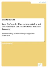 Zum Einfluss der Unternehmenskultur auf die Motivation der Mitarbeiter in der New Economy