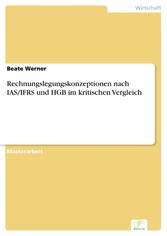 Rechnungslegungskonzeptionen nach IAS/IFRS und HGB im kritischen Vergleich