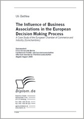 The Influence of Business Associations in the European Decision Making Process