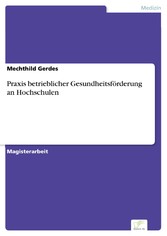 Praxis betrieblicher Gesundheitsförderung an Hochschulen