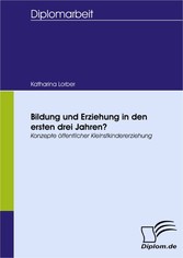 Bildung und Erziehung in den ersten drei Jahren?