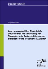 Analyse ausgewählter Börsenbriefe Deutschlands mit Entwicklung von Strategien unter Berücksichtigung von statistischen und steuerlichen Aspekten