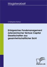 Erfolgreiches Fondsmanagement, österreichischer Venture Capital Gesellschaften, aus gesamtwirtschaftlicher Sicht