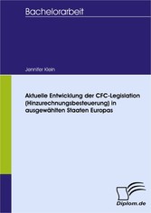 Aktuelle Entwicklung der CFC-Legislation (Hinzurechnungsbesteuerung) in ausgewählten Staaten Europas