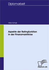 Aspekte der Ratingfunktion in der Finanzmarktkrise