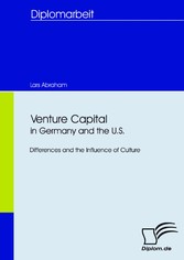 Venture Capital in Germany and the U.S.: Differences and the Influence of Culture