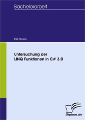 Untersuchung der LINQ Funktionen in C# 3.0