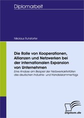 Die Rolle von Kooperationen, Allianzen und Netzwerken bei der internationalen Expansion von Unternehmen