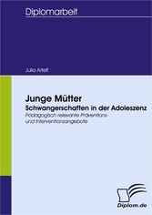 Junge Mütter - Schwangerschaften in der Adoleszenz