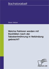 Welche Faktoren werden mit Rückfällen nach der Tabakentwöhnung in Verbindung gebracht?