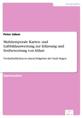 Multitemporale Karten- und Luftbildauswertung zur Erfassung und Erstbewertung von Altlast