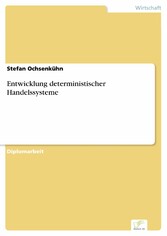 Entwicklung deterministischer Handelssysteme