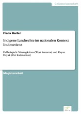 Indigene Landrechte im nationalen Kontext Indonesiens