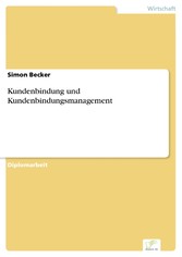 Kundenbindung und Kundenbindungsmanagement