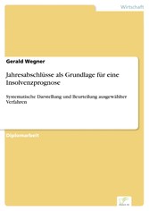 Jahresabschlüsse als Grundlage für eine Insolvenzprognose