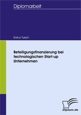 Beteiligungsfinanzierung bei technologischen Start-up Unternehmen