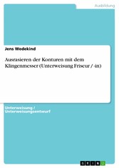 Ausrasieren der Konturen mit dem Klingenmesser (Unterweisung Friseur / -in)