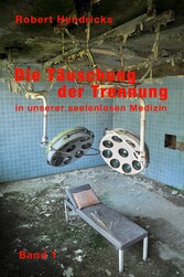 Die Täuschung der Trennung