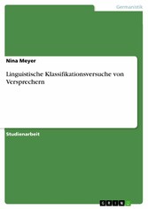 Linguistische Klassifikationsversuche von Versprechern