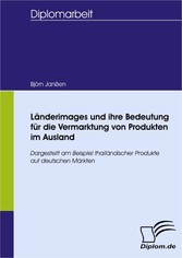 Länderimages und ihre Bedeutung für die Vermarktung von Produkten im Ausland