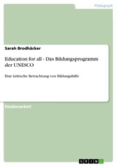 Education for all -  Das Bildungsprogramm der UNESCO