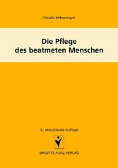 Die Pflege des beatmeten Menschen