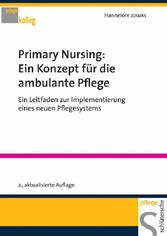 Primary Nursing: Ein Konzept für die ambulante Pflege