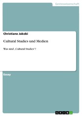 Cultural Studies und Medien