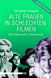 Alte Frauen in schlechten Filmen