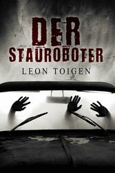 Der Stauroboter