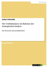 Die Umfeldanalyse im Rahmen der strategischen Analyse