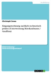 Eingangsrechnung sachlich rechnerisch prüfen (Unterweisung Bürokaufmann / -kauffrau)