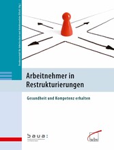 Arbeitnehmer in Restrukturierungen