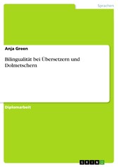 Bilingualität bei Übersetzern und Dolmetschern