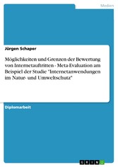 Möglichkeiten und Grenzen der Bewertung von Internetauftritten - Meta-Evaluation am Beispiel der Studie 'Internetanwendungen im Natur- und Umweltschutz'