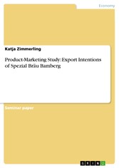 Product-Marketing Study: Export Intentions of Spezial Bräu Bamberg