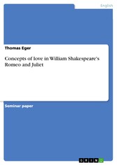 Concepts of love in William Shakespeare's Romeo and Juliet