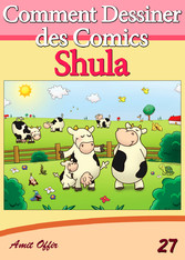 Livre de Dessin: Comment Dessiner des Comics - Shula